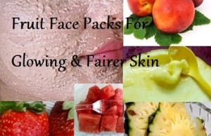 9 Best Fruit Face Packs for Glowing and Fairer Skin Naturally