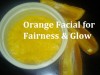 How to Do Orange Facial for Fairness