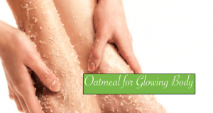 4 Oatmeal Scrubs For Smooth, Glowing Body & Fairness