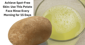 Get Crystal Clear Complexion & Remove Dark Spots with this Potato Skin Rinse Recipe