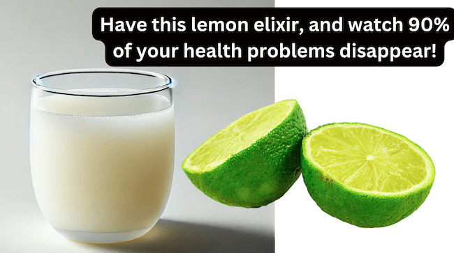 Have this lemon elixir, and watch 90% of your health problems disappear!