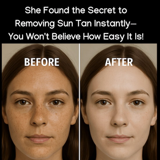She Found the Secret to Removing Sun Tan Instantly—You Won’t Believe How Easy It Is!