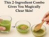 This 2-Ingredient Combo Gives You Magically Clear Skin!