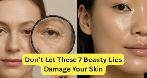 These 7 Beauty Myths Are Destroying Your Skin – Stop Believing Them